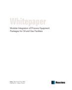 Whitepaper: Modular Integration of Process Equipment Packages for Oil and Gas Facilities